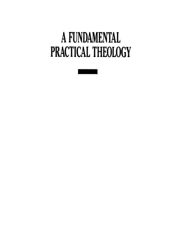 A fundamental practical theology: descriptive and strategic proposals