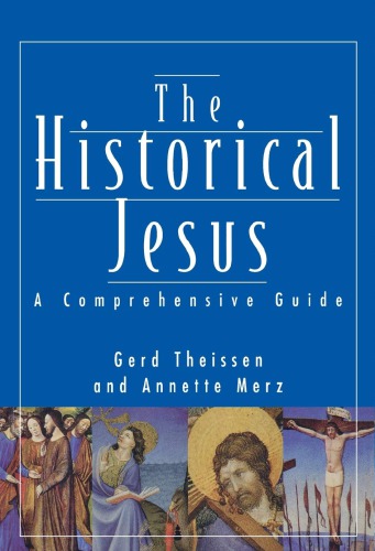 The Historical Jesus: A Comprehensive Guide