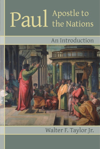 Paul: Apostle to the Nations: an Introduction