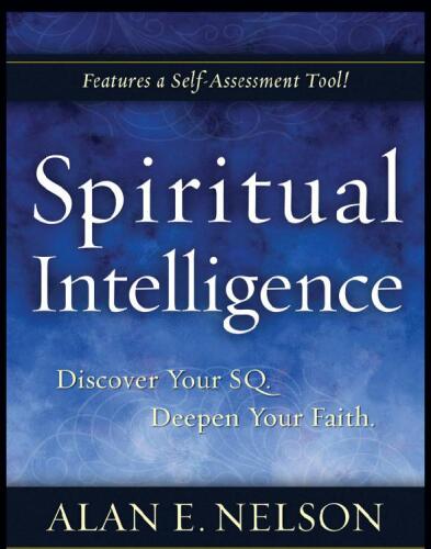 Spiritual Intelligence: Discover Your SQ. Deepen Your Faith.