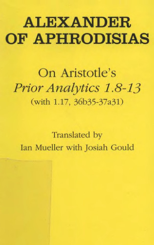 On Aristotle's Prior analytics 1.8-13 (with 1.17, 36b35-37a31)