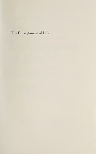 The Enlargement of Life: Moral Imagination at Work