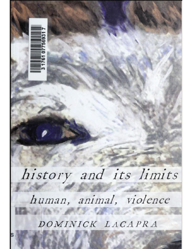 History and Its Limits: Human, animal, violence