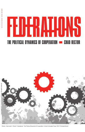 Federations : The Political Dynamics of Cooperation