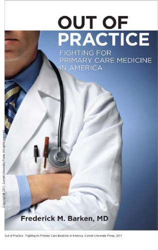 Out of Practice : Fighting for Primary Care Medicine in America