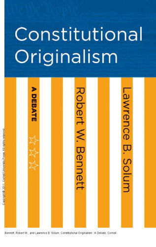 Constitutional Originalism : A Debate