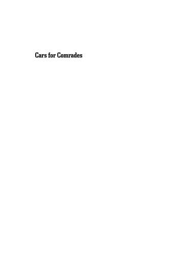 Cars for Comrades: The Life of the Soviet Automobile