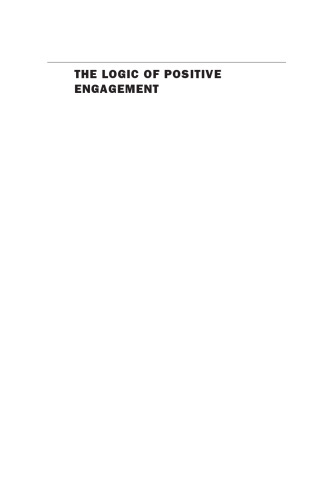 The Logic of Positive Engagement