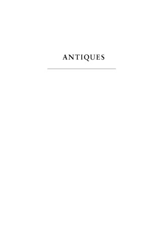 Antiques: The History of an Idea