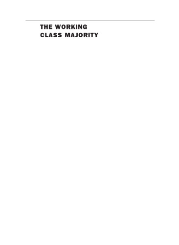The Working Class Majority: America's Best Kept Secret