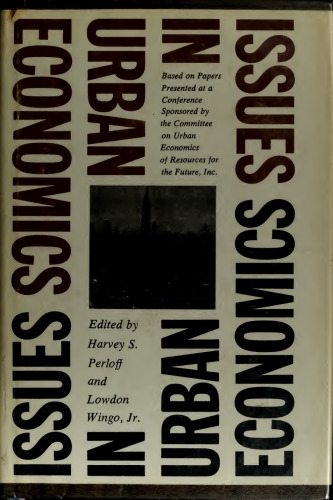 Issues in urban economics; based on papers presented at a conference.
