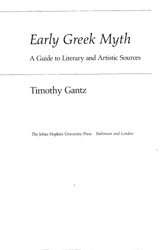 Early Greek myth: a guide to literary and artistic sources