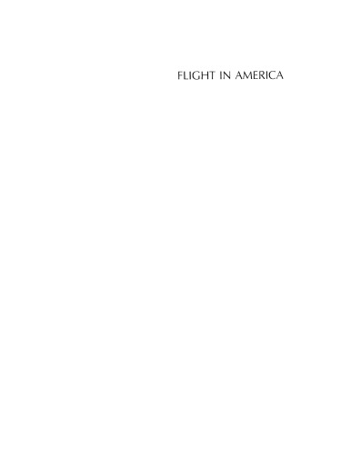 Flight in America: from the Wrights to the astronauts