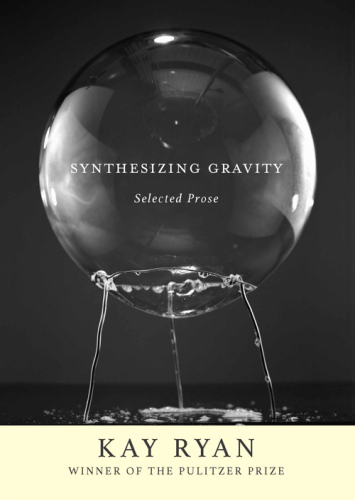 Synthesizing Gravity: Selected Prose