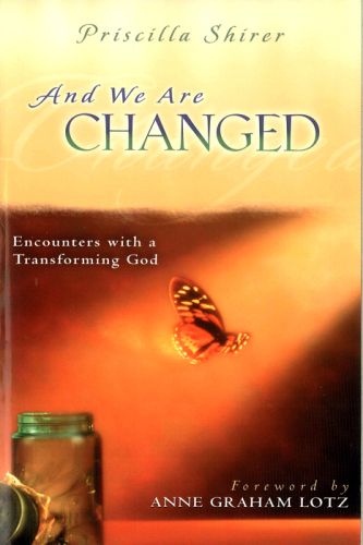 And We Are Changed: Encounters with a Transforming God