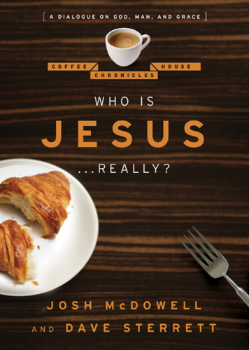 Who is Jesus-- really?: a dialogue on God, man, and grace