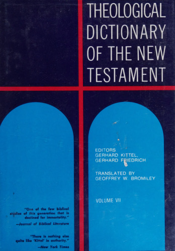 Theological Dictionary of the New Testament (Volume VII)