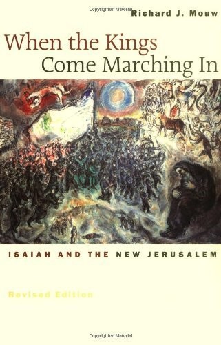 When the Kings Come Marching In: Isaiah and the New Jerusalem