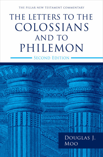 The Letters to the Colossians and to Philemon