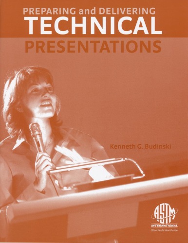 Preparing and Delivering Technical Presentations