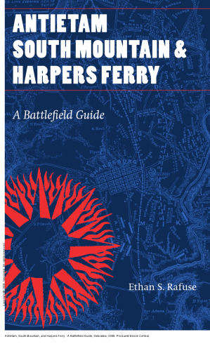 Antietam, South Mountain, and Harpers Ferry: A Battlefield Guide