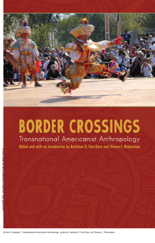 Border Crossings : Transnational Americanist Anthropology