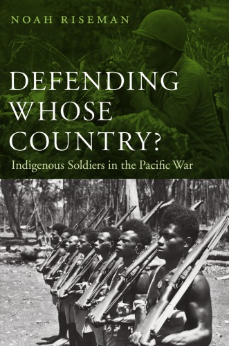 Defending whose country?: indigenous soldiers in the Pacific war