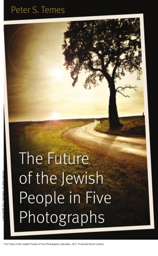 The Future of the Jewish People in Five Photographs