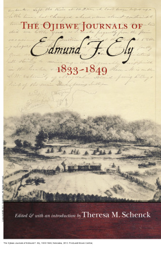 The Ojibwe Journals of Edmund F. Ely, 1833-1849