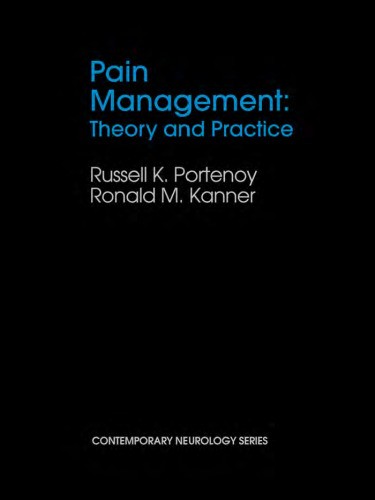 Pain Management: Theory and Practice (Contemporary Neurology Series)