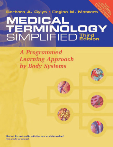 Medical Terminology Simplified: A Programmed Learning Approach By Body Systems