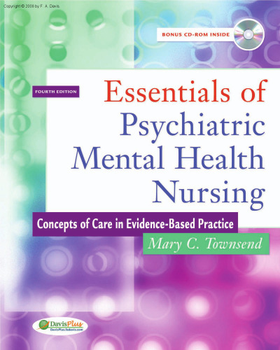 Essentials of Psychiatric Mental Health Nursing: Concepts of Care in Evidence-Based Practice 4th Edition