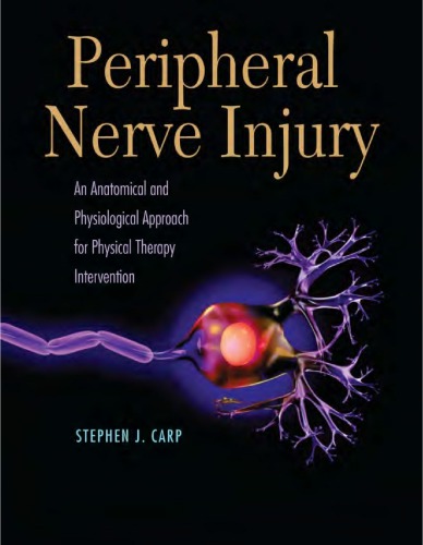Peripheral Nerve Injury: An Anatomical and Physiological Approach for Physical Therapy Intervention