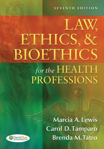 Medical Law, Ethics, & Bioethics for the Health Professions