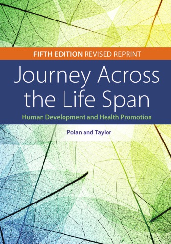 Journey across the life span : human development and health promotion