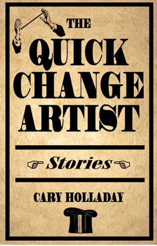 The Quick-Change Artist : Stories