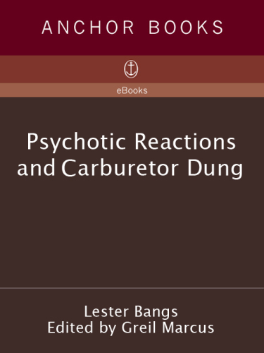 Psychotic Reactions and Carburetor Dung