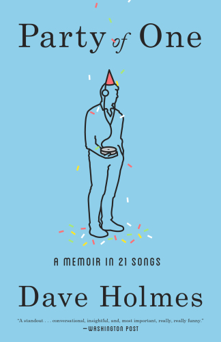 Party of One A Memoir In 21 Songs