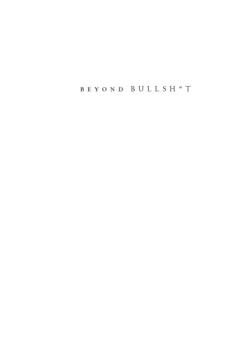 Beyond Bullsh*t: Straight-Talk at Work