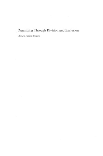 Organizing Through Division and Exclusion: China’s Hukou System