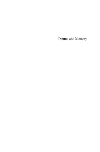 Trauma and Memory: Reading, Healing, and Making Law