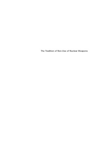 The Tradition of Non-Use of Nuclear Weapons
