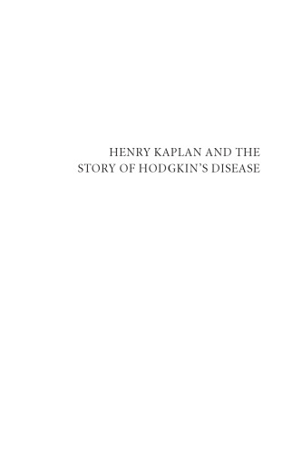 Henry Kaplan and the Story of Hodgkin's Disease
