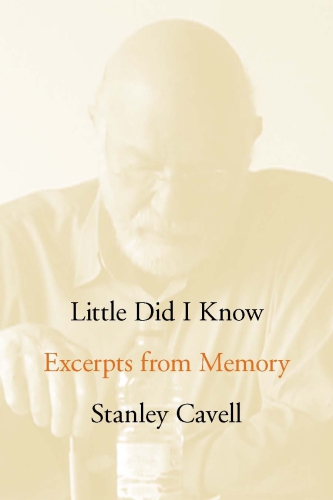 Little did I know: excerpts from memory