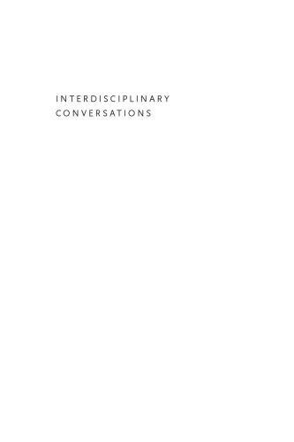 Interdisciplinary Conversations: Challenging Habits of Thought