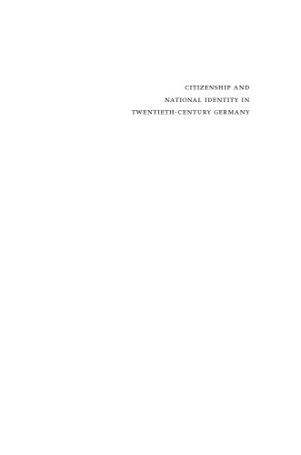 Citizenship and National Identity in Twentieth-Century Germany