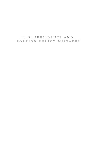 U.S. Presidents and Foreign Policy Mistakes