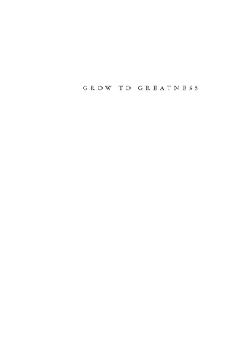 Grow to Greatness: Smart Growth for Entrepreneurial Businesses