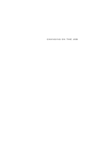 Changing on the Job: Developing Leaders for a Complex World