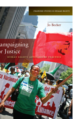 Campaigning for Justice: Human Rights Advocacy in Practice